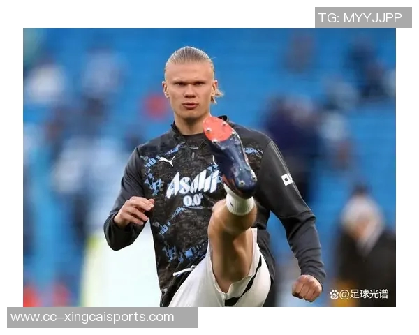 曼城阵容潜力无限哈兰德重拾进球状态助力球队崛起